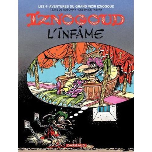 Iznogoud - Tome 4 - Iznogoud L'infme  