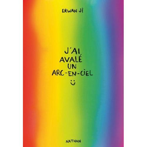J'ai Aval Un Arc-En-Ciel   de Ji Erwan  Format Beau livre 