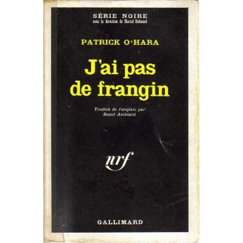 J'ai Pas De Frangin   de patrick o'hara