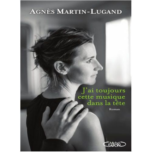 J'ai Toujours Cette Musique Dans La Tte   de AGNS MARTIN-LUGAND  Format Livre objet 