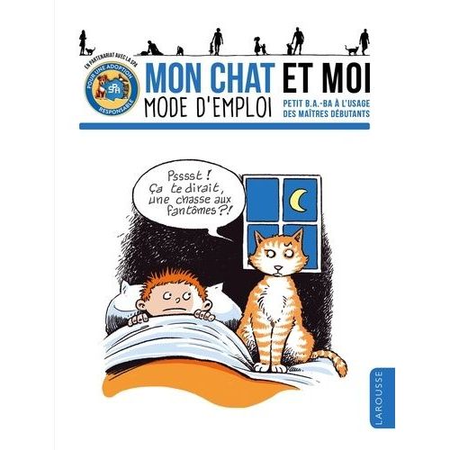 Mon Chat Et Moi, Mode D'emploi - Petit B.A.-Ba  L'usage Des Matres Dbutants   de Lasserre Hlne  Format Broch 