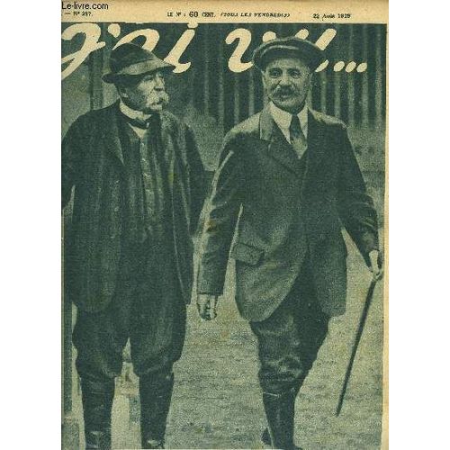 J Ai Vu N 217 - Les Derniers Jours D Abel Ferry, Mort Au Champ D Honneur, Le Gnral Fournier Rend Compte De La Reddition De Maubeuge, Les Soucis De La Coquette Qui Se Baigne, Devant La Maison Ou(...)   de COLLECTIF 