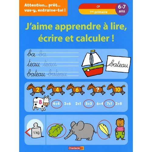 J'aime Apprendre  Lire, crire Et Calculer ! - 6-7 Ans   de anita engelen  Format Broch 