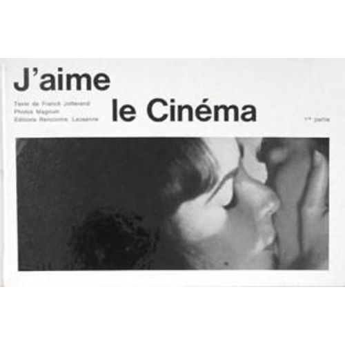 J'aime Le Cinma. 1re Partie   
