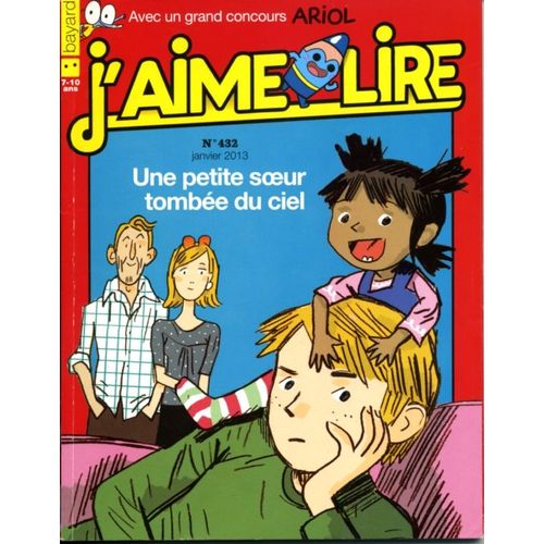 J'aime Lire N432 De 2013 : Une Petite Soeur Tombe Du Ciel