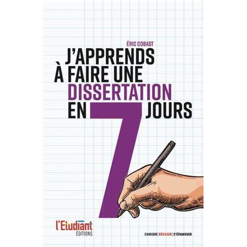 J'apprends  Faire Une Dissertation En 7 Jours  