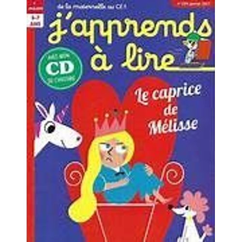 J'apprends  Lire, Le N 204 De Janvier 2017 : Le Caprice De Mlisse, Avec Son Cd, Complet Et Comme Neuf .