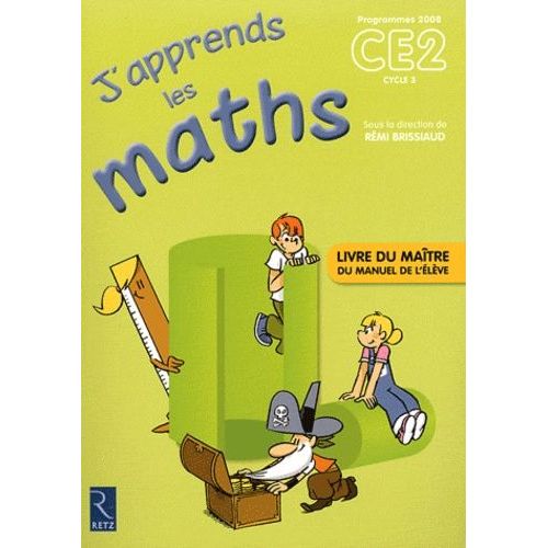 J'apprends Les Maths Ce2 - Livre Du Matre, Programmes 2008    Format Non Precis 