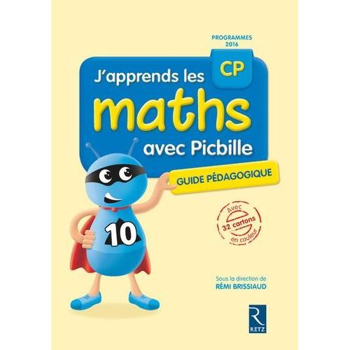 J'apprends Les Maths Avec Picbille Cp - Guide Pdagogique Avec 32 Cartons En Couleur    Format Beau livre 