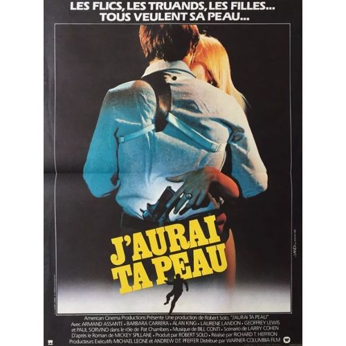 J'aurai Ta Peau - Affiche Originale De Cinma - Format 40x60 Cm - Richard T. Heffron Avec Armand Assante, Barbara Carrera, Laurene Landon, Alan King, Geoffrey Lewis / I The Jury / Michel Landi - 1982