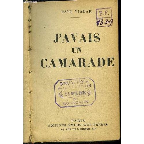 J'avais Un Camarade. de Vialar P