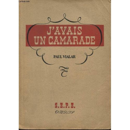 J Avais Un Camarade de Vialar P