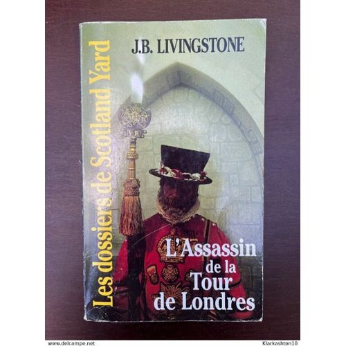 J B Livingstone L'assassin De La Tour De Londres   