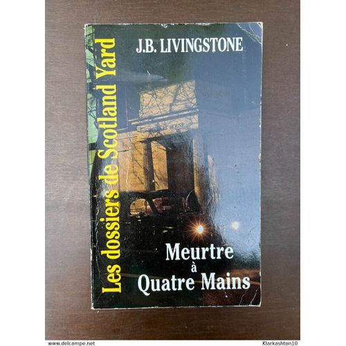 J B Livingstone Meurtre  Quatre Mains 1994   