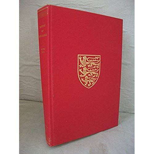 The Victoria History Of The County Of Lancaster   de J. Brownbill  Format Reli 