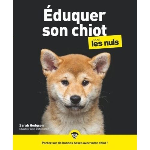 J'lve Mon Chiot Pour Les Nuls   de Hodgson Sarah  Format Beau livre 