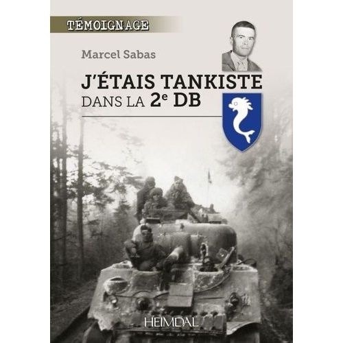 J'tais Tankiste Dans La 2e Db   de Sabas Marcel  Format Beau livre 