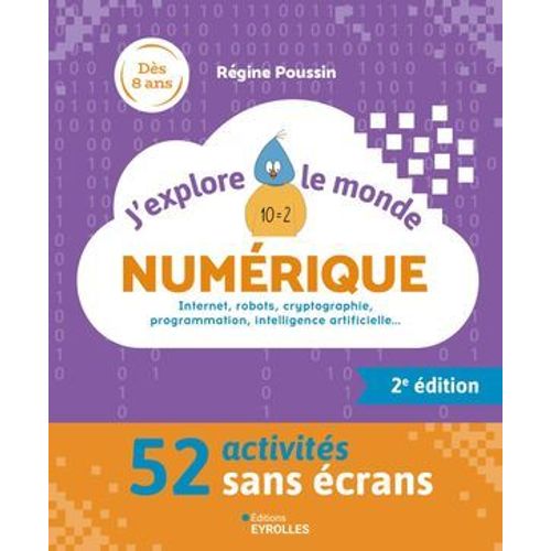J'explore Le Monde Numrique - 2e dition  