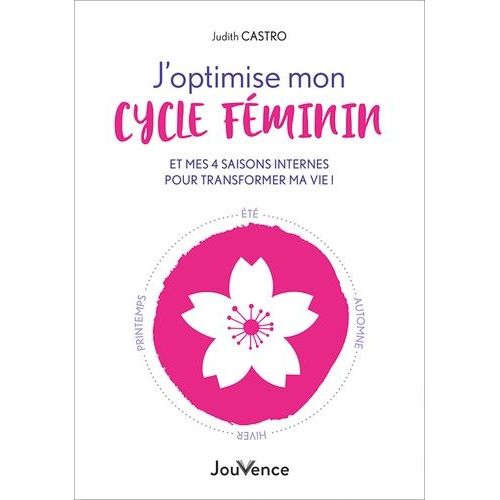 J'optimise Mon Cycle Fminin Et Mes 4 Saisons Internes Pour Transformer Ma Vie !    Format Grand Format 