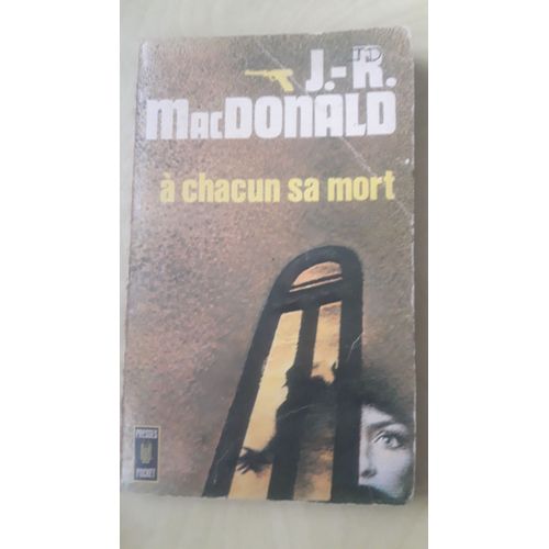 J.R. Macdonald - A Chacun Sa Mort   