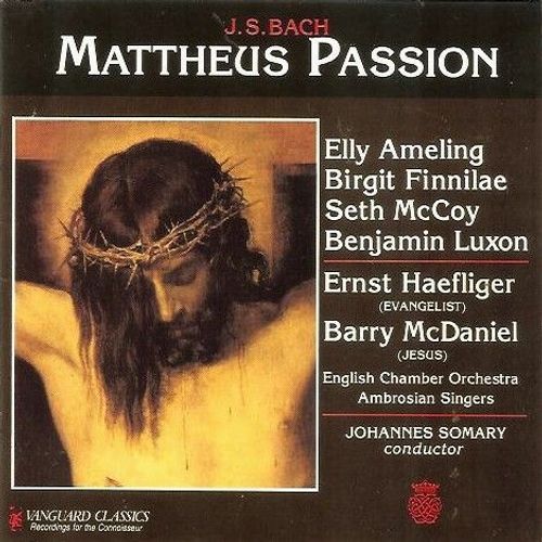 J.S. Bach St. Matthew Passion / Mattheus Passion  - Johannes Somary (Dir.), English Chamber Orchestra, Elly Ameling (Soprano), Birgit Finnilae, Seth Mccoy, Ernst Haefliger , Barry Mcdaniel , Benjamin Luxon