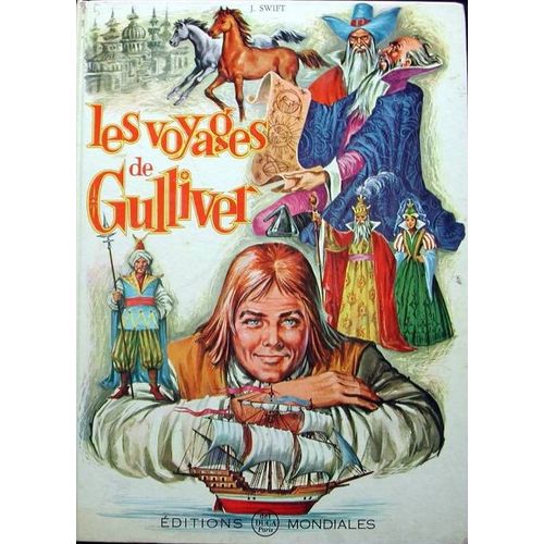 J. Swift. Les Voyages De Gulliver : . Illustrations De Giu-Pin. Adaptation De Saulla Dello Strologo   de Jonathan Swift Saulla Dello Strologo