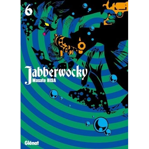 Jabberwocky - Tome 6    Format Tankobon 