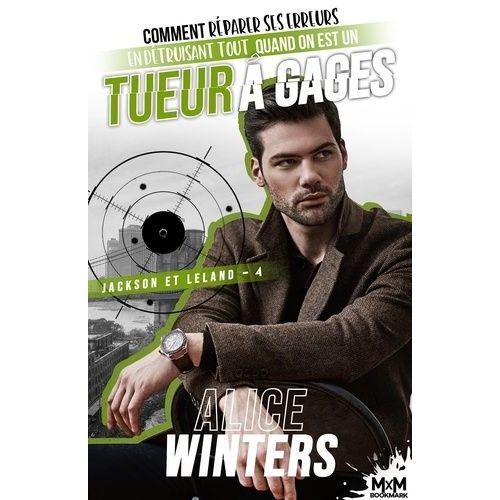 Jackson Et Leland - Tome 4 - Comment Rparer Ses Erreurs En Dtruisant Tout Quand On Est Un Tueur  Gages    Format Grand Format 