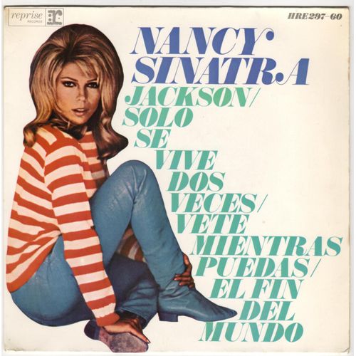 Jackson / You Only Live Twice / Get While The Gettin's Good / End Of The World (Pressage Espagnol) - Nancy Sinatra