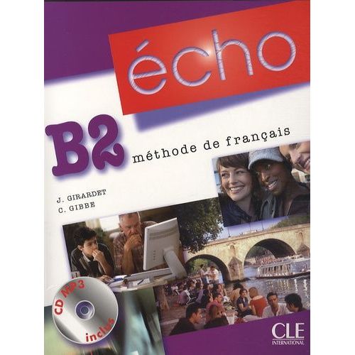 Echo B2 - Mthode De Franais (1 Cd Audio Mp3)   de Girardet Jacky  Format Broch 