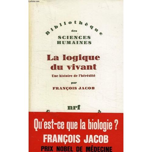 La Logique Du Vivant, Une Histoire De L'heredite   de franois jacob  Format Broch 