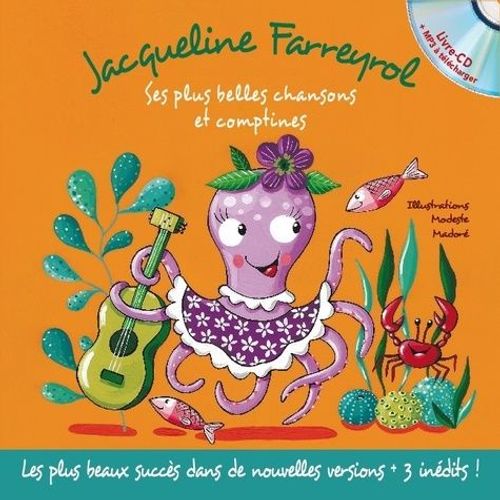 Jacqueline Farreyrol - Ses Plus Belles Chansons Et Comptines (1 Cd Audio) - 