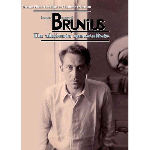 Jacques-Bernard Brunius : Un Cinaste Surraliste de Jacques-Bernard Brunius