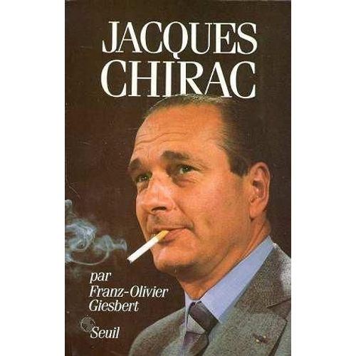 Jacques Chirac de Franz-Olivier Giesbert