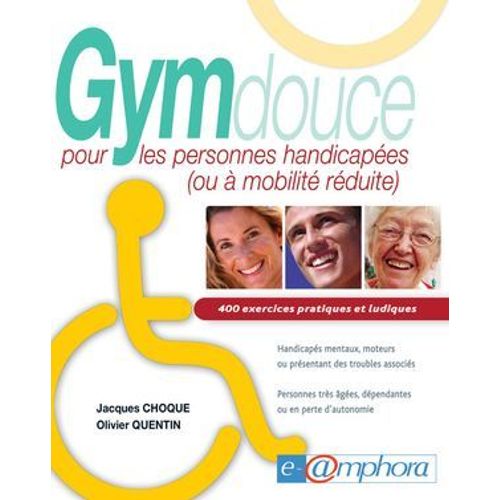 Gym Douce Pour Les Personnes Handicapes (Ou  Mobilit Rduite)   de Jacques Choque