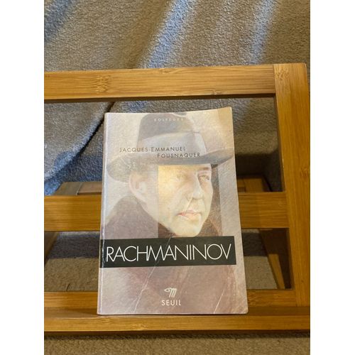 Jacques-Emmanuel Fousnaquer Rachmaninov ditions Du Seuil Coll. Solfges 1994   