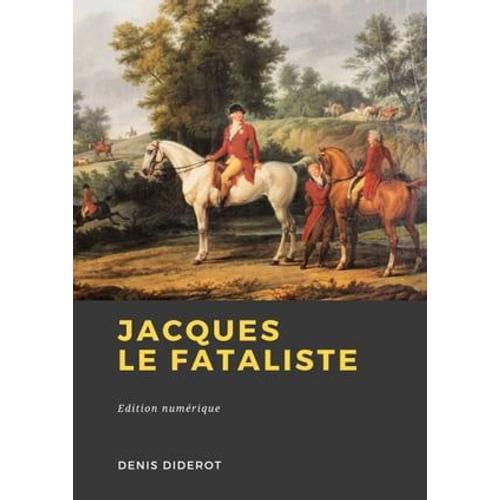 Jacques Le Fataliste   de Denis Diderot