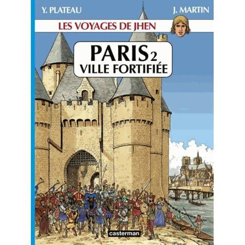 Les Voyages De Jhen - Paris - Tome 2, Ville Fortifie   de Martin Jacques  Format Album 