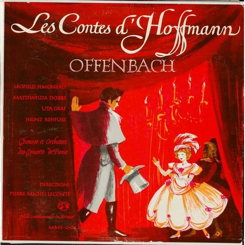 Jacques Offenbach (1819-1880) : Les Contes D'hoffmann Opra 1881 Par Lopold Simoneau Uta Graf Mattiwilda Dobbs Heinz Rehfuss Etc Choeurs Et Orchestre Des Concerts De Paris Dir Pierre-Michel Le Conte - Jacques Offenbach Les Contes Fantastiques D'hoffmann Opra Fantastique De Jules Barbier Pages Choisies Par Aim Doniat Bernard Lefort Nata Tuescher August Heimpel Dir Pierre Michel Le Conte