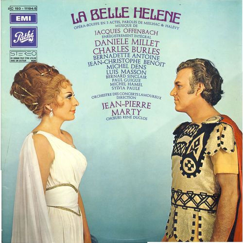 Jacques Offenbach : La Belle Hlne (Adaptation Phonographique) (Path  2 C 193-11194/95) - Danile Millet, Charles Burles, Bernadette Antoine, Jean-Christophe Benot, Michel Dens, Bernard Sinclair, Luis Masson, Sylvia Paule, Michel Hamel, Paul Guigue