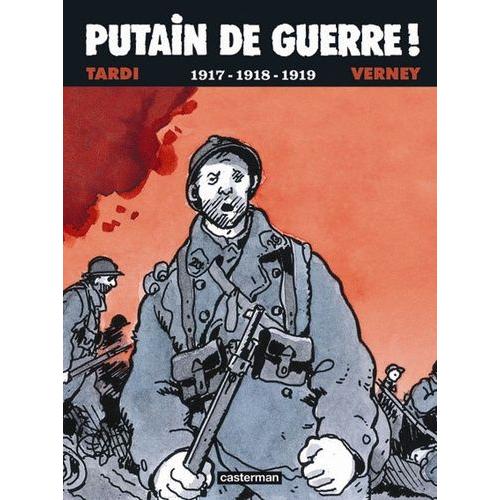 Putain De Guerre ! Tome 2 - 1917-1918-1919   de Tardi Jacques  Format Album 