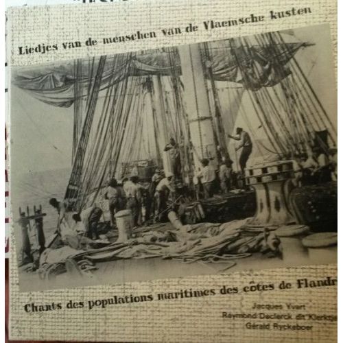 Jacques Yvart, Raymond Declerck, Grald Ryckeboer ? Chants Des Populations Maritimes Des Ctes De Flandre - 