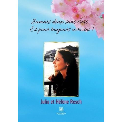 Jamais Deux Sans Trois - Et Pour Toujours Avec Toi !    Format Grand Format 