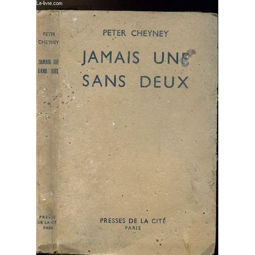 Jamais Une Sans Deux   de peter cheyney