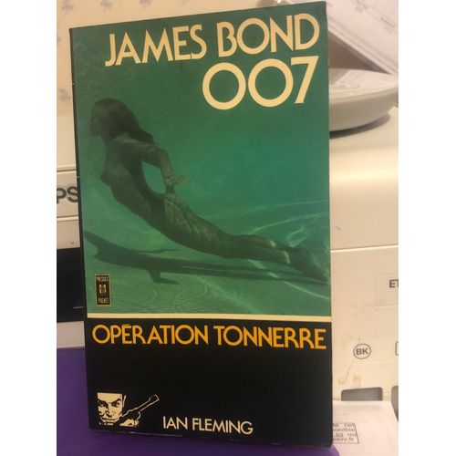 James Bond 007 ?Opration Tonnerre? - Ian Fleming - 1961   