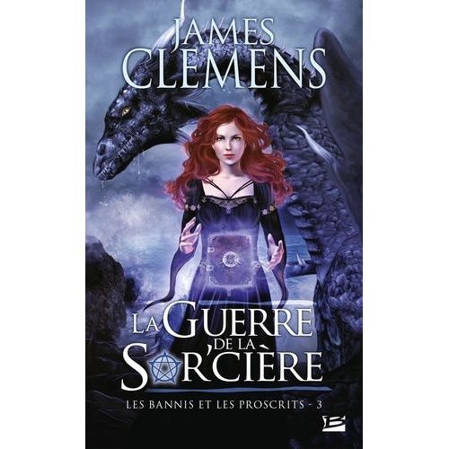 Les Bannis Et Les Proscrits - Tome 3 - La Guerre De La Sor'cire    Format Poche 