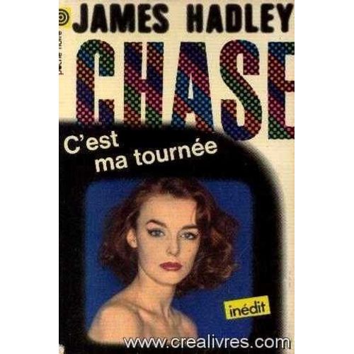 C'est Ma Tourne   de james hadley chase
