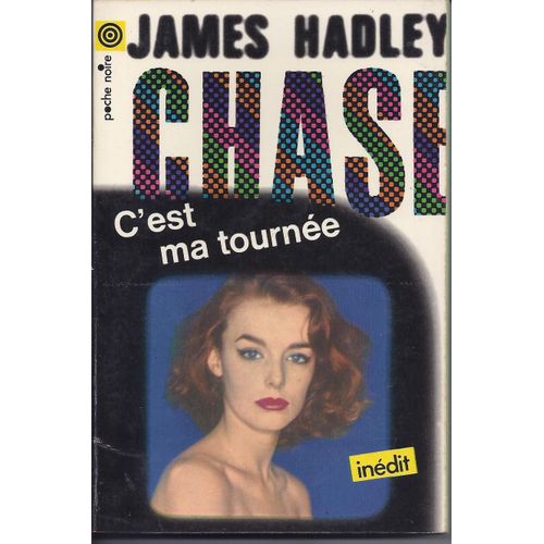 C Est Ma Tournee   de james hadley chase 