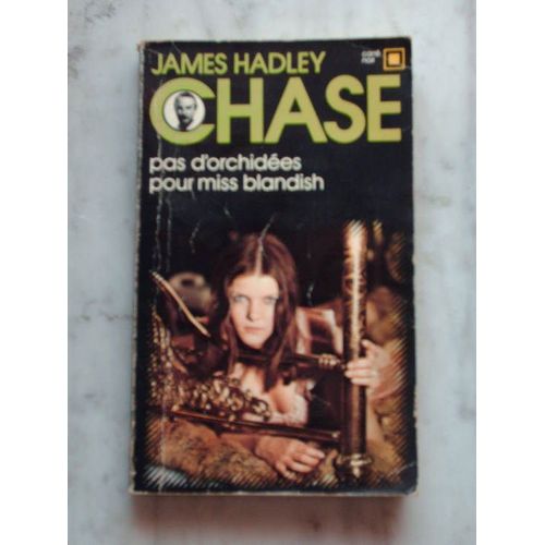 Pas D'orchides Pour Miss Blandish   de james hadley chase  Format Reli 