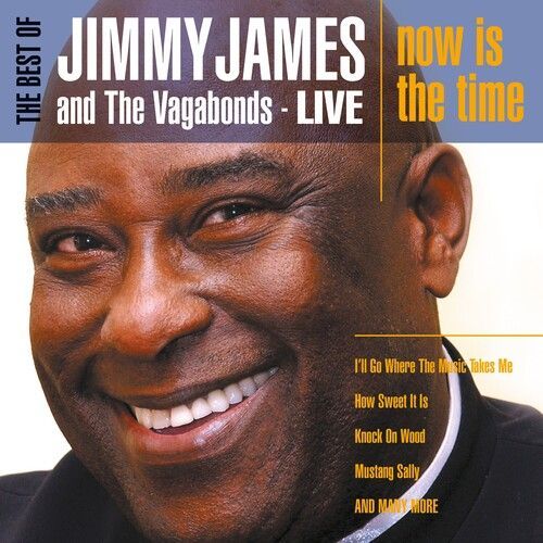 James,Jimmy & The Vagabonds - The Best Of Jimmy James And The Vagabonds Live: Now Is The Time [Compact Discs] - 